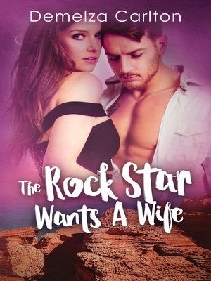 cover image of The Rock Star Wants a Wife